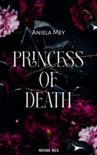 Princess of death - Aniela Mey - ebook