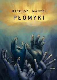 Płomyki - Mateusz Mantej - ebook