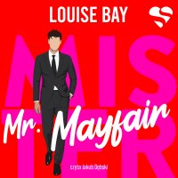 Mr. Mayfair. Mister. Tom 1 - Louise Bay - audiobook