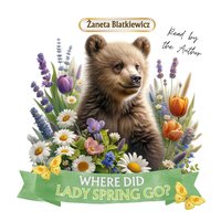 Where Did Lady Spring Go? - Żaneta Blatkiewicz - audiobook