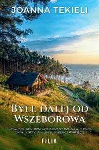 Byle dalej od Wszeborowa - Joanna Tekieli - ebook