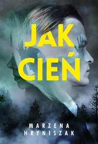 Jak cień - Marzena Hryniszak - ebook