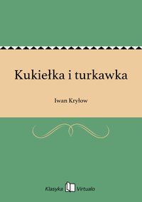 Kukiełka i turkawka - Iwan Kryłow - ebook