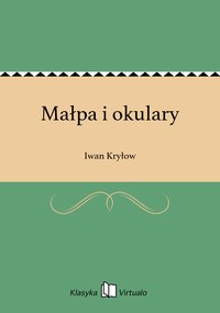 Małpa i okulary - Iwan Kryłow - ebook