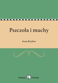 Pszczoła i muchy - Iwan Kryłow - ebook