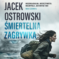 Śmiertelna zagrywka - Jacek Ostrowski - audiobook