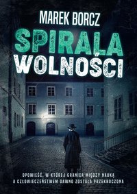 Spirala wolności - Marek Borcz - ebook