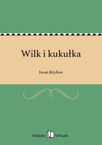 Wilk i kukułka - Iwan Kryłow - ebook