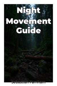 Night Movement Guide - Sebastian Farnham - ebook