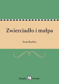 Zwierciadło i małpa - Iwan Kryłow - ebook