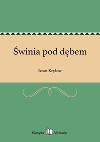 Świnia pod dębem - Iwan Kryłow - ebook