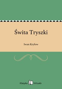 Świta Tryszki - Iwan Kryłow - ebook