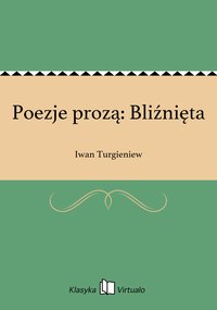 Poezje prozą: Bliźnięta - Iwan Turgieniew - ebook