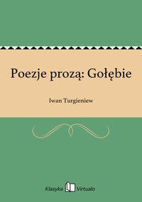 Poezje prozą: Gołębie - Iwan Turgieniew - ebook