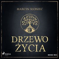 Drzewo życia - Marcin Słoniec - audiobook