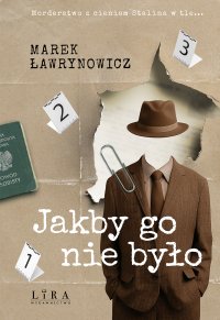 Jakby go nie było - Marek Ławrynowicz - ebook