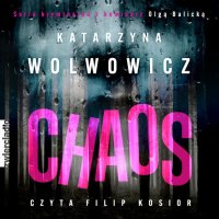 Chaos - Katarzyna Wolwowicz - audiobook