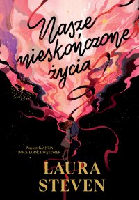 Nasze nieskończone życia - Laura Steven - ebook