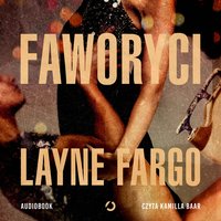 Faworyci - Layne Fargo - audiobook