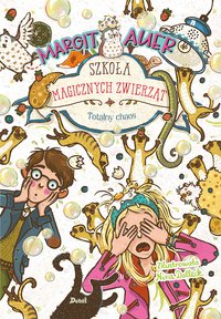 Szkoła magicznych zwierząt. Totalny chaos - Margit Auer - ebook