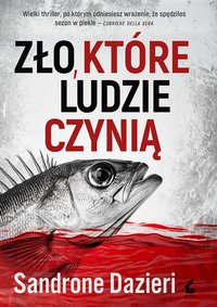 Zło, które ludzie czynią - Sandrone Dazieri - ebook