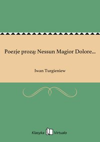Poezje prozą: Nessun Magior Dolore... - Iwan Turgieniew - ebook