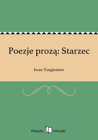 Poezje prozą: Starzec - Iwan Turgieniew - ebook