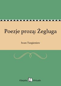 Poezje prozą: Żegluga - Iwan Turgieniew - ebook