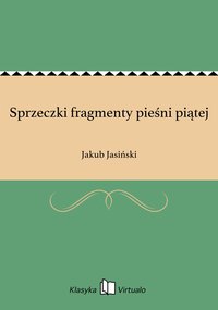 Sprzeczki fragmenty pieśni piątej - Jakub Jasiński - ebook