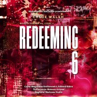 Redeeming 6. Część 2 - Chloe Walsh - audiobook