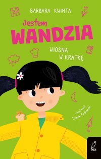 Jestem Wandzia. Wiosna w kratkę - Barbara Kwinta - ebook