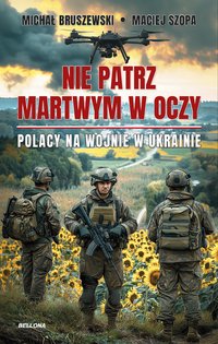 Nie patrz martwym w oczy - Michał Bruszewski - ebook