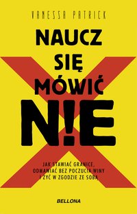 Naucz się mówić NIE - Vanessa Patrick - ebook