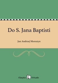 Do S. Jana Baptisti - Jan Andrzej Morsztyn - ebook