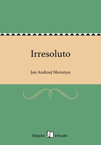 Irresoluto - Jan Andrzej Morsztyn - ebook