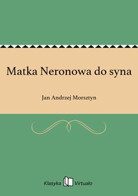 Matka Neronowa do syna - Jan Andrzej Morsztyn - ebook