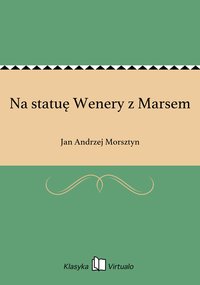Na statuę Wenery z Marsem - Jan Andrzej Morsztyn - ebook