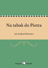 Na tabak do Piotra - Jan Andrzej Morsztyn - ebook