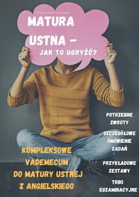 Matura ustna - jak to ugryźć. Vademecum maturzysty. - Karolina Jaroszewska - ebook