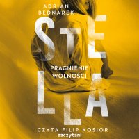 Stella. Pragnienie wolności - Adrian Bednarek - audiobook