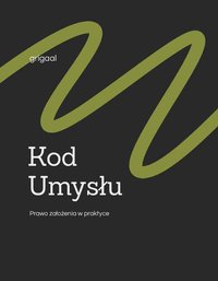 Kod Umysłu - Prawo założenia w praktyce - Lukas Grigalionis - ebook