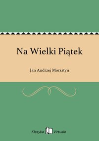 Na Wielki Piątek - Jan Andrzej Morsztyn - ebook