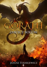 Gorath. Zabójcy bogów - Janusz Stankiewicz - ebook