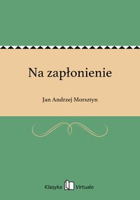 Na zapłonienie - Jan Andrzej Morsztyn - ebook