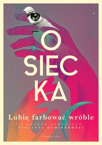 Lubię farbować wróble - Agnieszka Osiecka - ebook