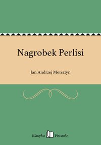 Nagrobek Perlisi - Jan Andrzej Morsztyn - ebook