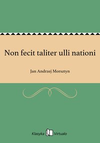 Non fecit taliter ulli nationi - Jan Andrzej Morsztyn - ebook