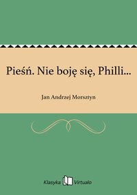 Pieśń. Nie boję się, Philli... - Jan Andrzej Morsztyn - ebook