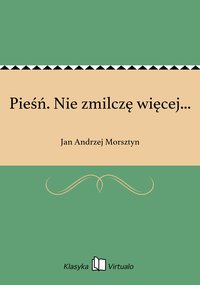 Pieśń. Nie zmilczę więcej... - Jan Andrzej Morsztyn - ebook