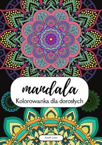 Mandala kolorowanka dla dorosłych - Jacek Lasa - ebook